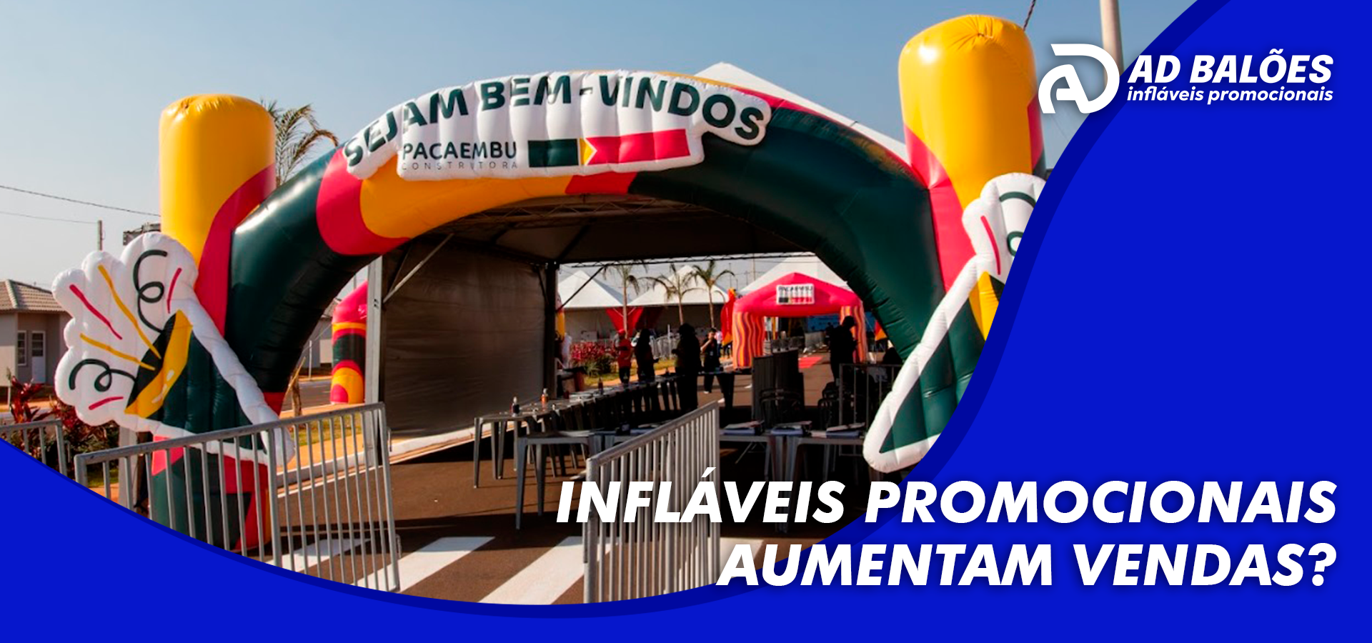 Infláveis promocionais aumentam vendas?